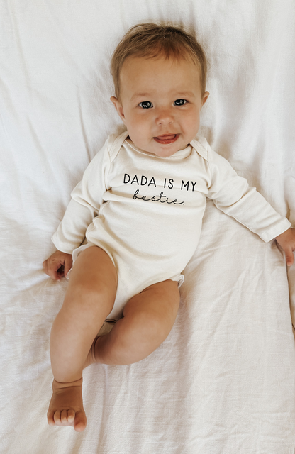 Dada is My Bestie Organic Bodysuit Long Sleeve