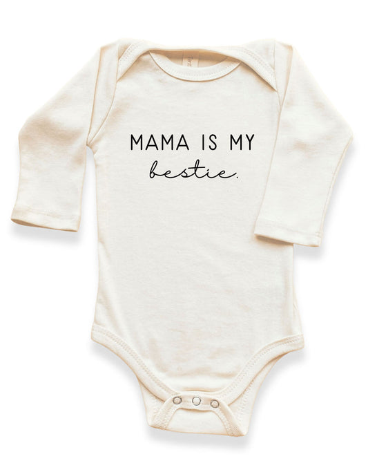 organic cotton Baby onesie with 'Mama is my bestie' text long sleeve tenth and pine made in usa